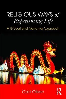 Formas religiosas de experimentar la vida: Un enfoque global y narrativo - Religious Ways of Experiencing Life: A Global and Narrative Approach