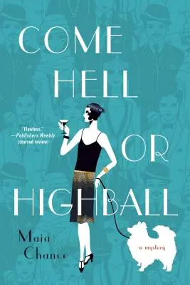 Come Hell or Highball - Un misterio - Come Hell or Highball - A Mystery