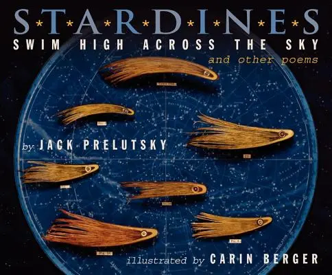 Stardines Swim High Across the Sky: Y otros poemas - Stardines Swim High Across the Sky: And Other Poems