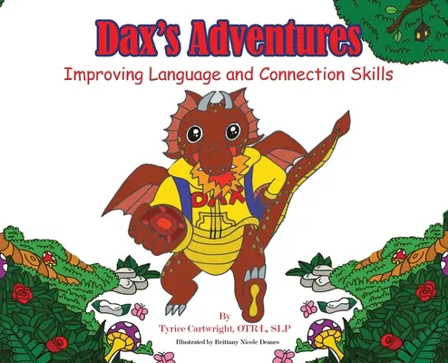 Las aventuras de Dax: Mejorar las habilidades lingüísticas y de conexión - Dax's Adventures: Improving Language and Connection Skills