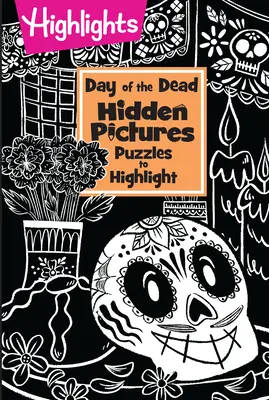 Día de los Muertos Cuadros Ocultos Puzzles para Destacar - Day of the Dead Hidden Pictures Puzzles to Highlight