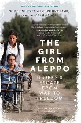 La chica de Alepo: La huida de Nujeen de la guerra a la libertad - The Girl from Aleppo: Nujeen's Escape from War to Freedom