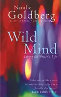 Mente salvaje - Vivir la vida del escritor - Wild Mind - Living the Writer's Life