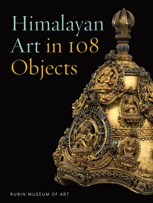 Arte del Himalaya en 108 objetos - Himalayan Art in 108 Objects