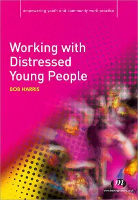 Trabajar con jóvenes angustiados - Working with Distressed Young People