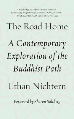 El camino a casa: Una exploración contemporánea del camino budista - The Road Home: A Contemporary Exploration of the Buddhist Path