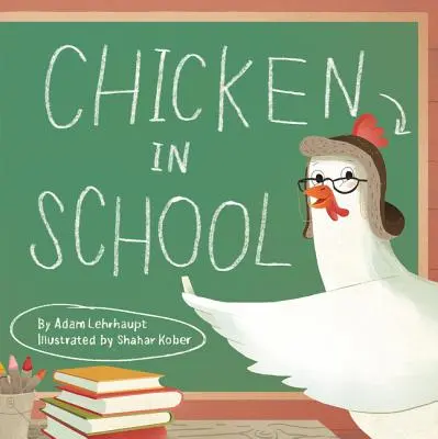 Pollo en la escuela - Chicken in School