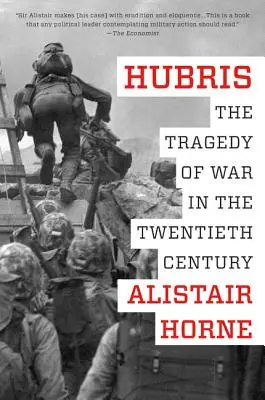 Hubris: La tragedia de la guerra en el siglo XX - Hubris: The Tragedy of War in the Twentieth Century