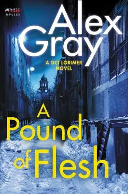 Una libra de carne: Una novela de DCI Lorimer - A Pound of Flesh: A DCI Lorimer Novel