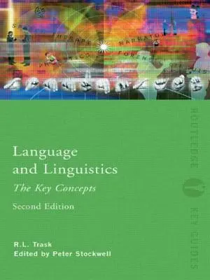 Lengua y lingüística: Los conceptos clave - Language and Linguistics: The Key Concepts