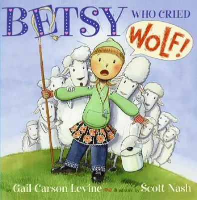 Betsy, la que gritó lobo - Betsy Who Cried Wolf