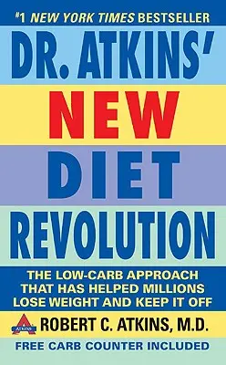 La nueva revolución dietética del Dr. Atkins: ¡Completamente Actualizado! - Dr. Atkins' New Diet Revolution: Completely Updated!