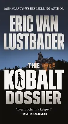 El expediente Kobalt: Una novela de Evan Ryder - The Kobalt Dossier: An Evan Ryder Novel