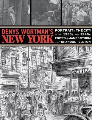 El Nueva York de Denys Wortman: Retrato de la ciudad en los años 30 y 40 - Denys Wortman's New York: Portrait of the City in the 30s and 40s