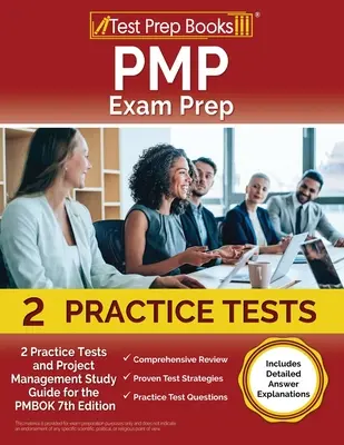 PMP Exam Prep 2023 and 2024: 2 Practice Tests and Project Management Study Guide for the PMBOK 7th Edition [Incluye explicaciones detalladas de las respuestas]. - PMP Exam Prep 2023 and 2024: 2 Practice Tests and Project Management Study Guide for the PMBOK 7th Edition [Includes Detailed Answer Explanations]