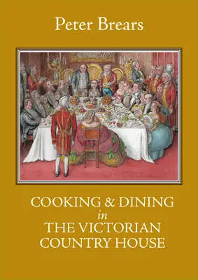 La cocina y la mesa en la casa de campo victoriana - Cooking & Dining in the Victorian Country House