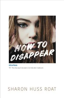 Cómo desaparecer - How to Disappear