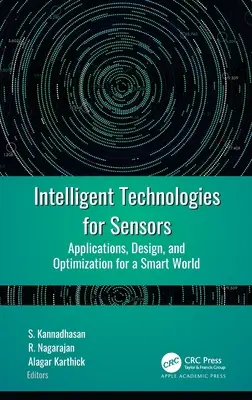 Tecnologías inteligentes para sensores: Aplicaciones, diseño y optimización para un mundo inteligente - Intelligent Technologies for Sensors: Applications, Design, and Optimization for a Smart World
