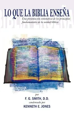 Lo Que La Biblia Enseña - Lo Que La Biblia Ensena