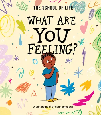¿Qué sientes? Un libro ilustrado de tus emociones - What Are You Feeling?: A Picture Book of Your Emotions