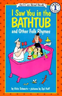 Te vi en la bañera y otras rimas populares - I Saw You in the Bathtub and Other Folk Rhymes