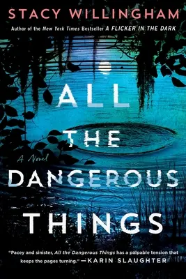 Todas las cosas peligrosas - Una novela - All the Dangerous Things - A Novel