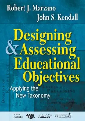 Diseño y evaluación de objetivos educativos: Aplicación de la nueva taxonomía - Designing and Assessing Educational Objectives: Applying the New Taxonomy