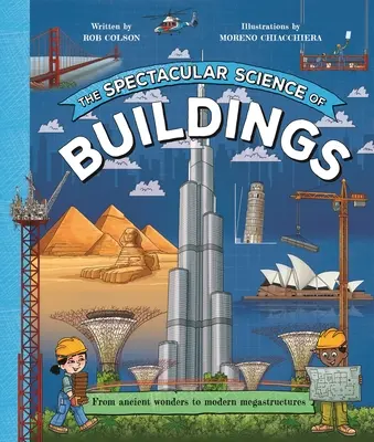 La espectacular ciencia de los edificios - The Spectacular Science of Buildings
