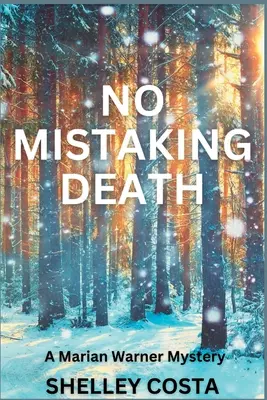 No Mistaing Death: Un misterio de Marian Warner - No Mistaking Death: A Marian Warner Mystery