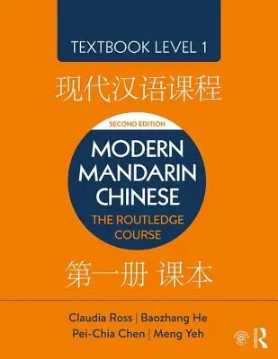 Chino Mandarín Moderno: The Routledge Course Textbook Level 1 - Modern Mandarin Chinese: The Routledge Course Textbook Level 1