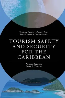 Seguridad y protección del turismo en el Caribe - Tourism Safety and Security for the Caribbean