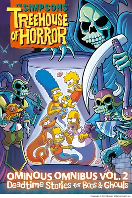 La casa del árbol del terror de Los Simpson - Ómnibus siniestro Vol. 2: Historias muertas para monstruos y demonios: Volumen 2 - The Simpsons Treehouse of Horror Ominous Omnibus Vol. 2: Deadtime Stories for Boos & Ghouls: Volume 2