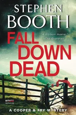 Caer muerto: Un misterio de Cooper y Fry - Fall Down Dead: A Cooper & Fry Mystery