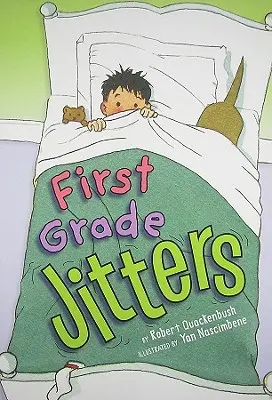 Nervios de primer curso - First Grade Jitters