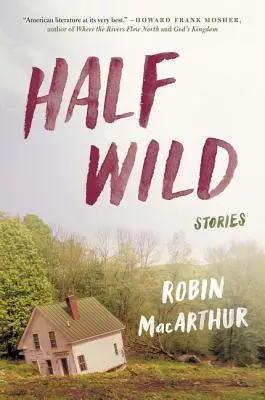 Half Wild: Historias - Half Wild: Stories