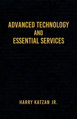 Tecnología avanzada y servicios esenciales: Ensayos prácticos - Advanced Technology and Essential Services: Practical Essays