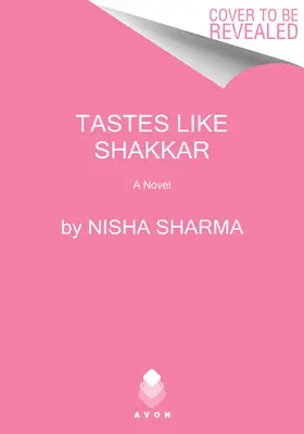 Sabe a Shakkar - Tastes Like Shakkar