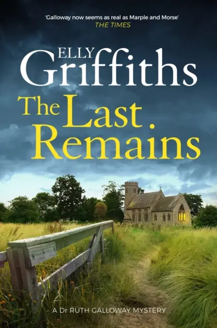 Los últimos vestigios - El imperdible nuevo libro de los Misterios de la Dra. Ruth Galloway - Last Remains - The unmissable new book in the Dr Ruth Galloway Mysteries