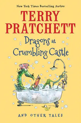 Dragones en el Castillo Derruido: Y otros cuentos - Dragons at Crumbling Castle: And Other Tales
