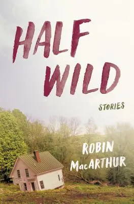 Half Wild: Historias - Half Wild: Stories