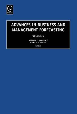 Avances en previsión empresarial y de gestión - Advances in Business and Management Forecasting
