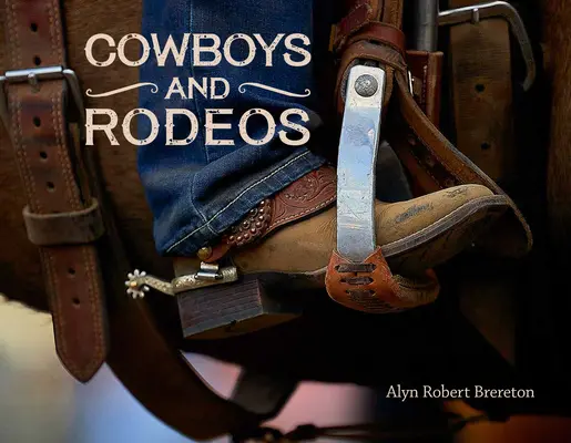 Cowboys y Rodeos - Cowboys and Rodeos