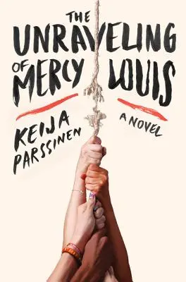 El desenlace de Mercy Louis - The Unraveling of Mercy Louis