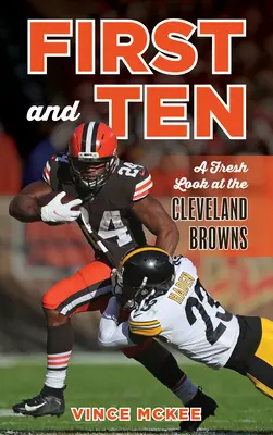 First and Ten: Una nueva mirada a los Cleveland Browns - First and Ten: A Fresh Look at the Cleveland Browns