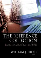 Colección de referencia - De la estantería a la web - Reference Collection - From the Shelf to the Web