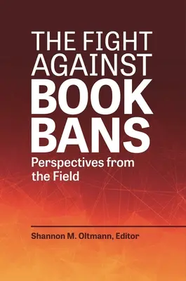 La lucha contra la prohibición de libros: Perspectivas desde el terreno - The Fight Against Book Bans: Perspectives from the Field