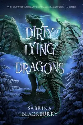 Dragones sucios y mentirosos - Dirty Lying Dragons