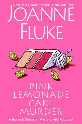 Pink Lemonade Cake Murder: A Delightful & Irresistible Culinary Cozy Mystery with Recipes (Un delicioso e irresistible misterio culinario con recetas) - Pink Lemonade Cake Murder: A Delightful & Irresistible Culinary Cozy Mystery with Recipes