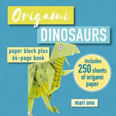 Origami Dinosaurios: Bloque de papel y libro de 64 páginas - Origami Dinosaurs: Paper Block Plus 64-Page Book