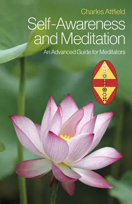 Autoconocimiento y meditación: Guía avanzada para meditadores - Self-Awareness and Meditation: An Advanced Guide for Meditators